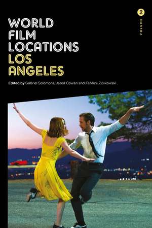 World Film Locations: Los Angeles: Volume 2 de Gabriel Solomons