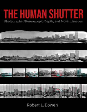 Bowen, R: Human Shutter