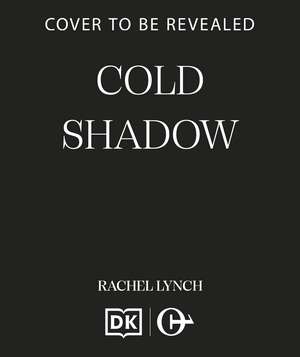Cold Shadow: The next miss-read crime thriller in the DI Kelly Porter series de Rachel Lynch