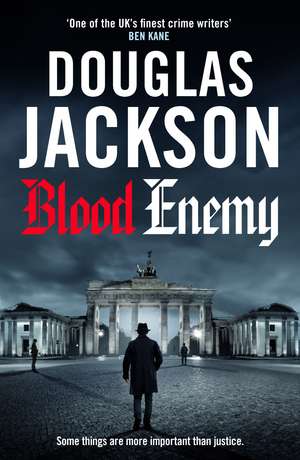 Blood Enemy: The utterly compelling Word War Two thriller de Douglas Jackson