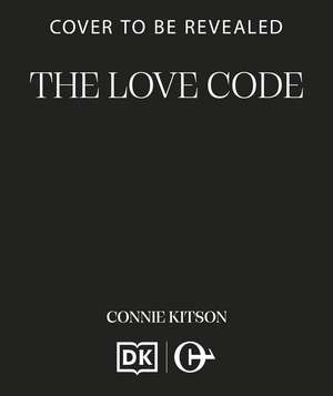 The Love Code: A spicy, secret-enemies-turned-lovers STEM workplace romance de Connie Kitson