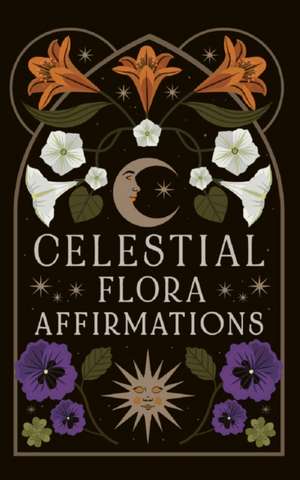 Celestial Flora Affirmations de Viki Lester