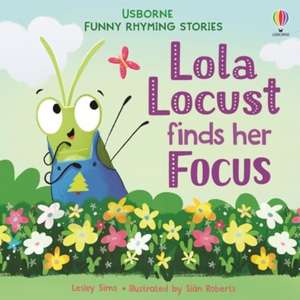 Lola Locust finds her Focus de Lesley Sims