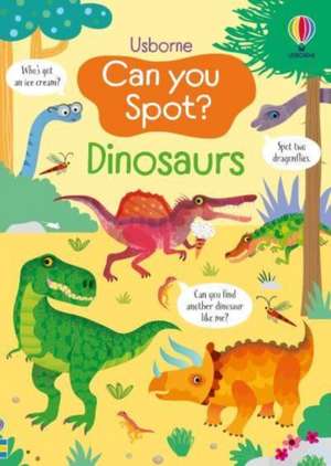 Can you Spot? Dinosaurs de Kirsteen Robson