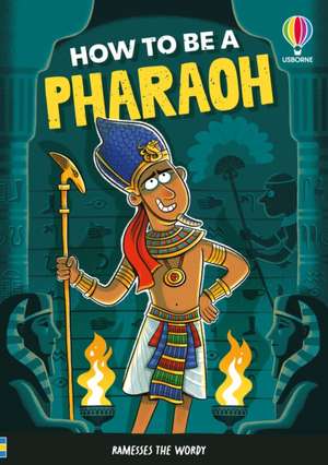 How to be a Pharaoh de Sam Taplin