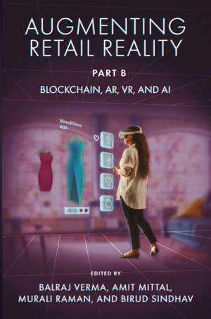 Augmenting Retail Reality, Part B de Balraj Verma