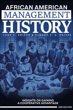 African American Management History de Leon C. Prieto