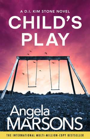 Child's Play: A totally unputdownable serial killer thriller de Angela Marsons