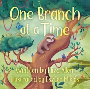 One Branch at a Time de Eliza Allen