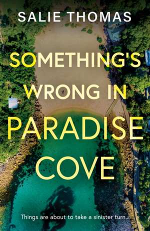 Something's Wrong in Paradise Cove de Salie Thomas