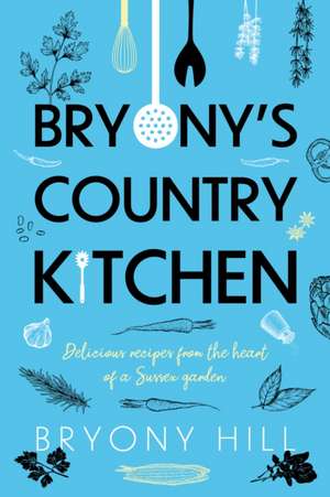 Bryony's Country Kitchen de Bryony Hill