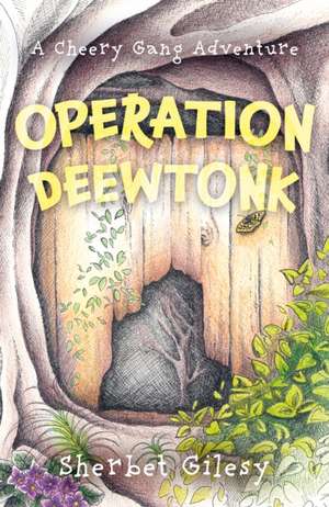 Operation Deewtonk de Sherbet Gilesy