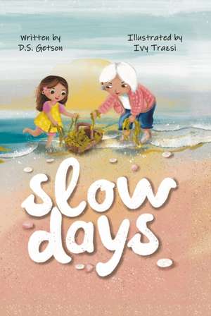 Slow Days de D. S. Getson