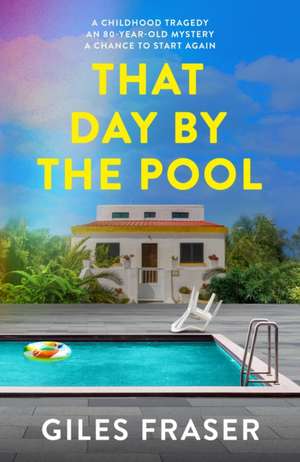 That Day by the Pool de Giles Fraser