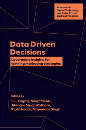 Data Driven Decisions de S. L. Gupta