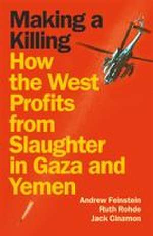 Making a Killing de Andrew Feinstein