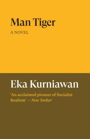 Man Tiger de Eka Kurniawan