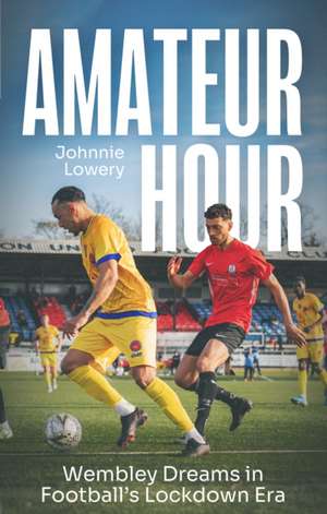 Amateur Hour de Johnnie Lowery