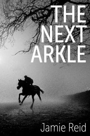Next Arkle de Jamie Reid