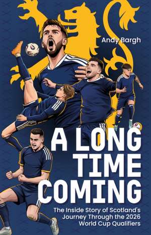 A Long Time Coming de Andy Bargh