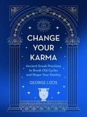 Change Your Karma de George Lizos