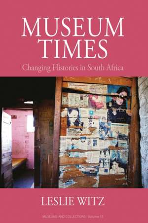 Museum Times de Leslie Witz