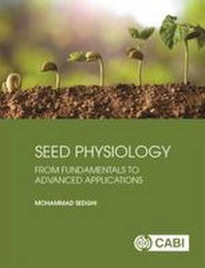 Seed Physiology de Mohammad Sedghi