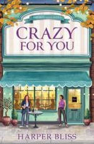 Crazy For You de Harper Bliss
