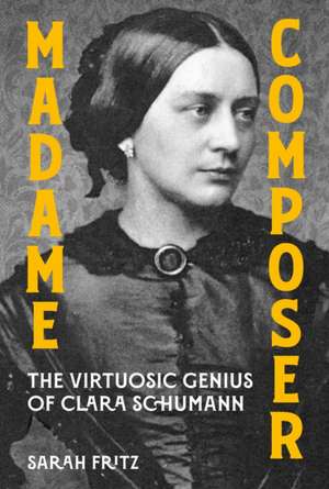 Madame Composer de Sarah Fritz