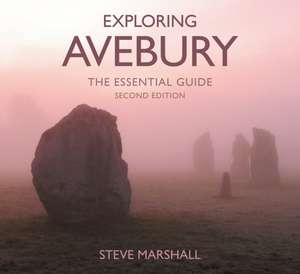 Exploring Avebury de Steve Marshall