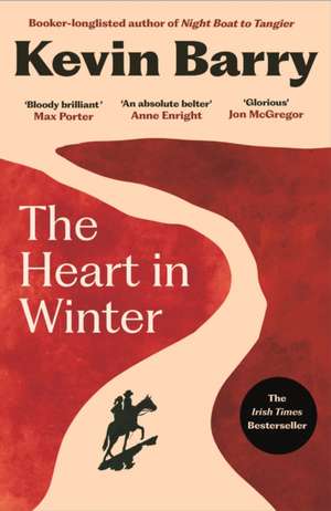 The Heart in Winter de Kevin Barry