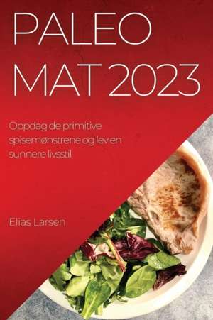 Paleo mat 2023 de Elias Larsen