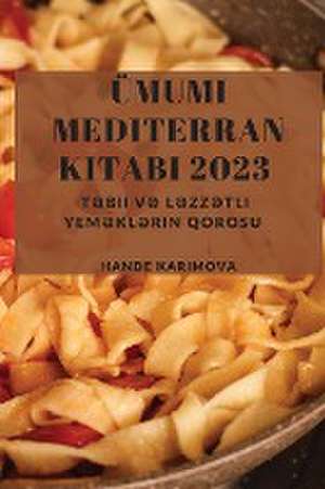 Ümumi Mediterran Kitab¿ 2023 de Hande Karimova