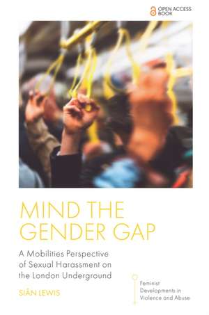 Mind the Gender Gap de Sian Lewis