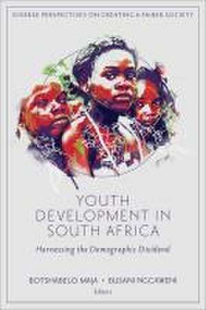 Youth Development in South Africa – Harnessing the Demographic Dividend de Botshabelo Maja