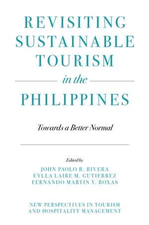 Revisiting Sustainable Tourism in the Philippines de John Paolo R Rivera