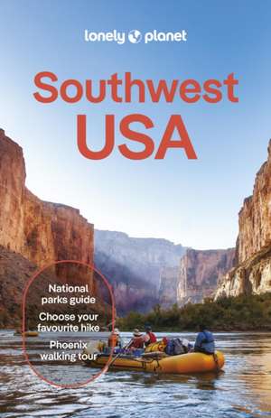 Lonely Planet Southwest USA de Lonely Planet