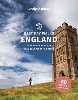 Lonely Planet Best Day Walks England de Lonely Planet