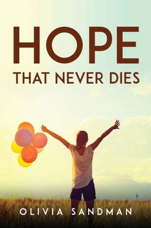 Hope That Never Dies de Olivia Sandman