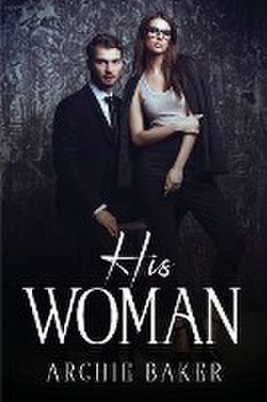 His Woman de Archie Baker