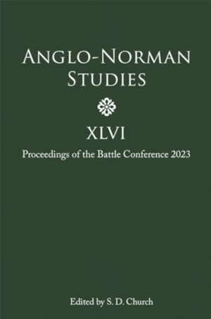 Anglo-Norman Studies XLVI de Stephen D Church