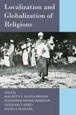 Localization and Globalization of Religions de Maurits S. Hassankhan