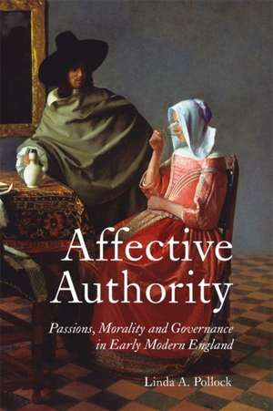 Affective Authority de Linda A. Linda Pollock