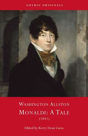 Washington Allston: Monaldi: A Tale (1841) de Kerry Dean Carso