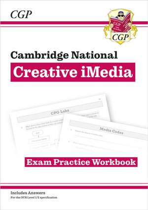 New OCR Cambridge National in Creative iMedia: Exam Practice Workbook (includes answers) de Alex Brown