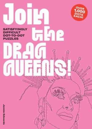 Join the Drag Queens! de Jennie Edwards