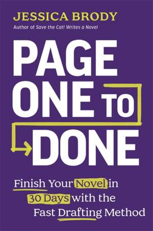 Page One to Done de Jessica Brody