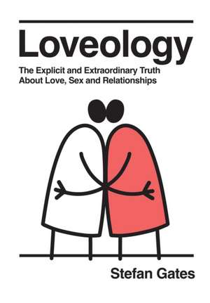 Loveology de Stefan Gates