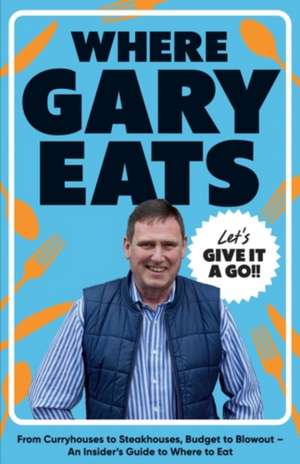 Where Gary Eats de Gary Eats