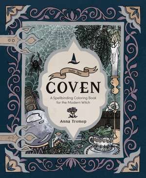 Into the Coven de Anna Tromop
